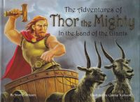 The Adventures of Thor the Mighty, Snorri Sturluson, Gudrun, 2007 Baden-Württemberg - Freiburg im Breisgau Vorschau