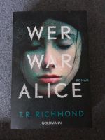 Wer war Alice/Roman von T.R.Richmond Nordrhein-Westfalen - Moers Vorschau