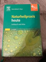 Naturheilpraxis heute Lehrbuch und Atlas Nordrhein-Westfalen - Haltern am See Vorschau