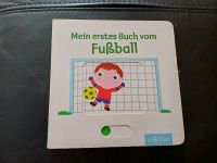 Mein erstes Buch vom Fußball (arsedition) Nordrhein-Westfalen - Erkrath Vorschau