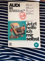 Jetzt helfe ich mir selbst/Audi 80 alle Modelle bis Juli 78 Bremen - Schwachhausen Vorschau