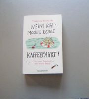 Virginia Ironside - Nein! Ich möchte keine Kaffeefahrt! (heiter) Altona - Hamburg Iserbrook Vorschau