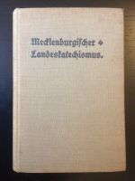 Mecklenburgischer Landeskatechismus, Dr. Martin Luters, von 1913 Sachsen-Anhalt - Burg Vorschau