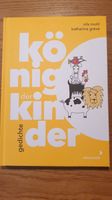 NEU: König der Kinder - Gedichte für Kinder ab 6 (Buch) Köln - Nippes Vorschau