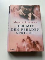 Monty Roberts Der mit den Pferden spricht Wie neu Nordrhein-Westfalen - Kürten Vorschau