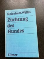 Die Züchtung des Hundes von Malcolm B. Willis Baden-Württemberg - Backnang Vorschau