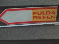 Fulda Reifen Werbung Hinweisschild Werkstatt Auto Tankstelle Hessen - Künzell Vorschau