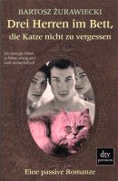 Drei Herren im Bett, die Katze nicht zu vergessen, B. Zurawiecki Berlin - Tempelhof Vorschau