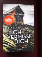 Ich vermisse Dich    Harlan Coben     Thriller Nordrhein-Westfalen - Monheim am Rhein Vorschau