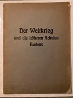 Buch, "Der Weltkrieg und die höheren Schulen Badens", 1914-1915 Baden-Württemberg - Karlsruhe Vorschau