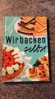 Wir backen selbst - Verlag für die Frau Baden-Württemberg - Mötzingen Vorschau