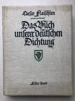 Flaischlen, Caesar: Das Buch unserer deutschen Dichtung – Bd. 1+2 Berlin - Steglitz Vorschau