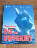 Buch Wolfgang Knabe - Zwischen Eis und Ewigkeit Berlin - Köpenick Vorschau