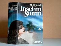 Mary Margaret Kaye - Insel im Sturm - Roman - 636 Seiten Nordrhein-Westfalen - Dülmen Vorschau