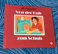 Von der Kuh zum Schuh  Mitgutsch Sachbuch Bilderbuch Montessori Niedersachsen - Burgdorf Vorschau