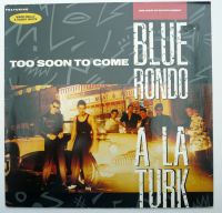 Blue Rondo A La Turk - Too Soon To Come Vinyl LP 1986 Virgin Baden-Württemberg - Waldbronn Vorschau