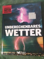 unberechenbares Wetter ; Bildband ; Machtvolle Naturgewalten Thüringen - Benshausen Vorschau