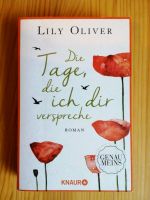 Die Tage, die ich dir verspreche. Lily Oliver. Nordrhein-Westfalen - Warburg Vorschau