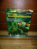 Naturnahe Gesellschaftsaquarien, Dr. Hans W. Kothe, Augustus Nordrhein-Westfalen - Breckerfeld Vorschau