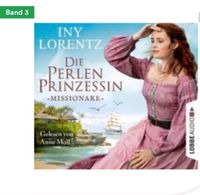 SUCHE - Iny Lorentz, Die Perlenprinzessin-Missionare HÖRBUCH Bayern - Altenkunstadt Vorschau