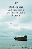 Auf den Inseln des letzten Lichts Roman R.Lappert Taschenbuch dtv Hamburg Barmbek - Hamburg Barmbek-Nord Vorschau