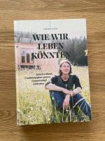 Buch, Wie wir leben könnten, Theresa Mai Bayern - Königsfeld Vorschau