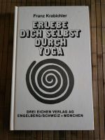 Erlebe Dich Selbst durch Yoga von Franz Krabichler Bielefeld - Joellenbeck Vorschau