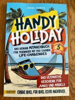 Handy Holiday Das geniale Mitmachbuch für Teenager Baden-Württemberg - Gaggenau Vorschau