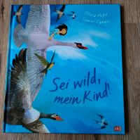 Sei wild mein Kind Kinderbuch Niedersachsen - Oldenburg Vorschau