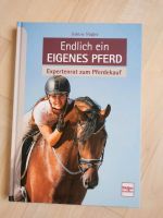 Endlich ein eigenes Pferd, Expertenrat zum Pferdekauf, Buch Niedersachsen - Bad Pyrmont Vorschau