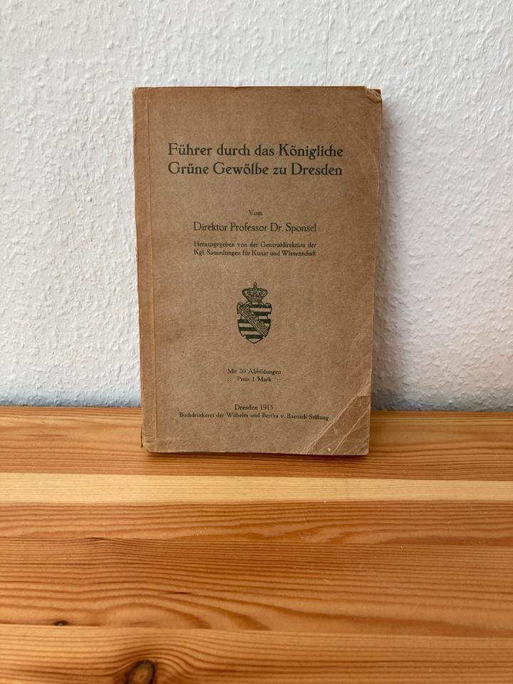 Führer durch das Königliche Grüne Gewölbe zu Dresden in Dresden