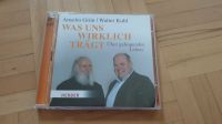 Anselm Grün Walter Kohl - Was uns wirklich trägt 2 CDs Bayern - Weilheim Vorschau