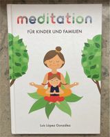 „Meditation für Kinder und Familien“ González Baden-Württemberg - Mannheim Vorschau