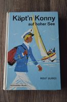 Käpt'n Konny auf hoher See / Rolf Ulrici Sachsen - Erlau Vorschau