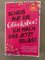 Scheiß auf die Glücksfee! Claudia Engel Buch Chemnitz - Rabenstein Vorschau