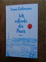 Liam Callanan: Ich erfinde dir Paris - Hardcover ⭐NEU ungelesen⭐ Thüringen - Jena Vorschau