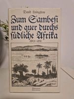 Zum Sambesi und quer durchs südliche Afrika 1849 - 1856, David, L Niedersachsen - Wunstorf Vorschau