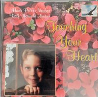 CD  TOUCHING YOUR HEART  Hans Peter Neuber, Ralf Thorwald Neuber Hessen - Gersfeld Vorschau