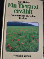 3x Ein Tierarzt erzählt - Sommerwind über den Feldern, Heudluft Baden-Württemberg - Sinsheim Vorschau