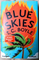 Blue skies von T.C.Boyle - neuwertig Hessen - Wettenberg Vorschau