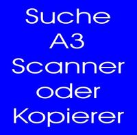 Suche A3 USB Scanner oder A3 Kopier mit USB Anschluß Brandenburg - Zossen-Zesch am See Vorschau