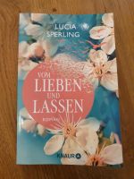 Vom Lieben und Lassen Roman Taschenbuch Lucia Sperling Bayern - Wertingen Vorschau