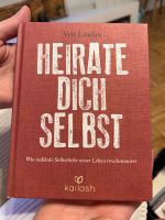 Buch - Heirate dich selbst Bayern - Bayreuth Vorschau