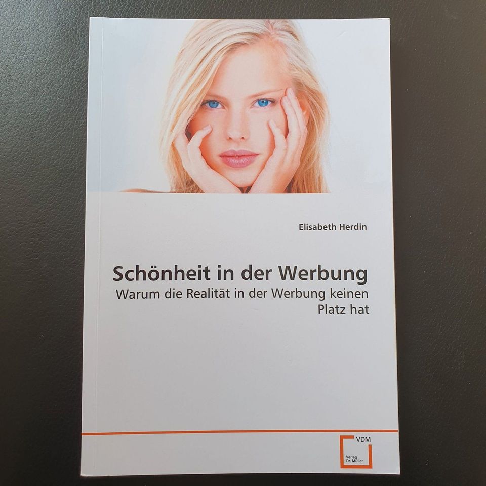 Schönheit in der Werbung von Elisabeth Herdin in Neumark