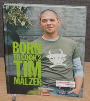 Born To Cook 2 Tim Mälzer – Kochbuch - Rezepte Bochum - Bochum-Nord Vorschau