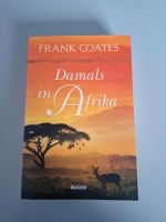 Buch Roman Dsmals in Afrika Frank Coates Niedersachsen - Apen Vorschau