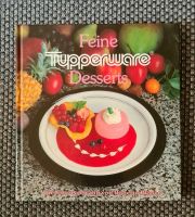 Buch Feine Tupperware Desserts Roberto Blanco Sachsen-Anhalt - Kelbra (Kyffhäuser) Kelbra Vorschau