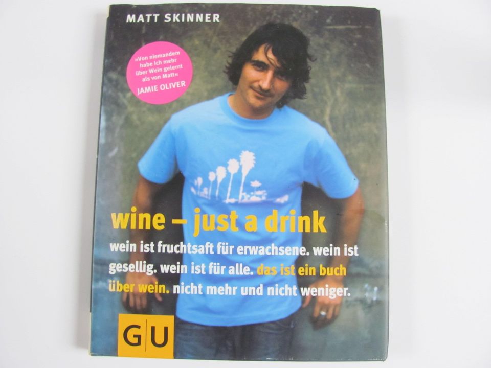 wine - just a drink, Matt Skinner, Gräfe und Unzer in Braunschweig