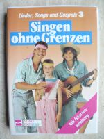 Singen ohne Grenzen. Mit Gitarrenanleitung. Lieder, Songs und Gos Kreis Pinneberg - Bönningstedt Vorschau