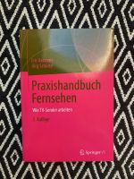 Praxishandbuch Fernsehen: Wie TV-Sender arbeiten 3 Auflage Rheinland-Pfalz - Hattert Vorschau